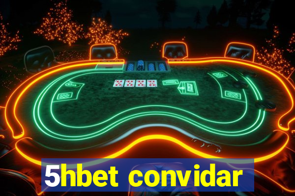 5hbet convidar